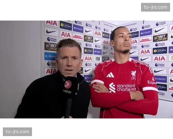 利物浦范戴克后场出球精准，荷兰中卫成为控球体系起点